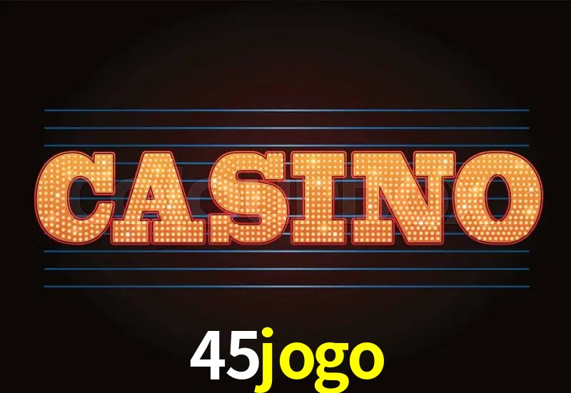 Casino Ao Vivo 45jogo